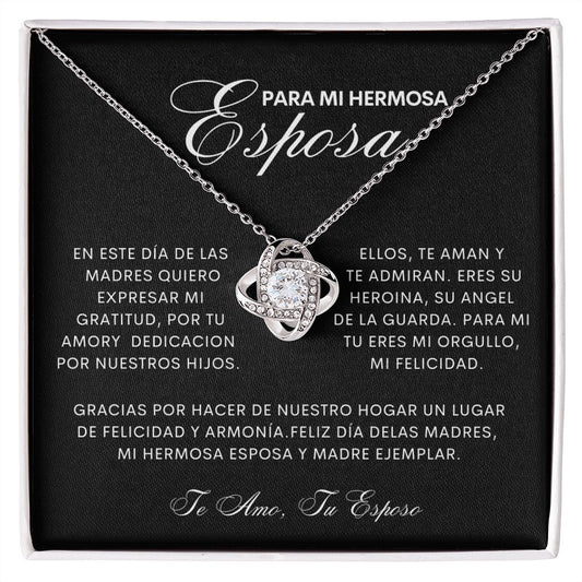 Para Mi Hermosa Esposa | Feliz dia de las Madres | Collar Nudo de Amor